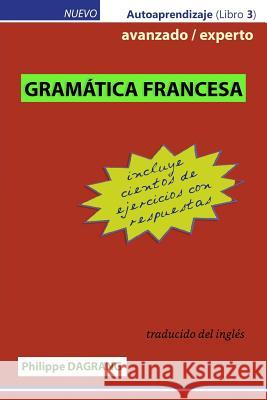 GRAMMAR FRANCES - avanzado / experto Alarcon, Veronica Tellez 9781974518661 Createspace Independent Publishing Platform - książka