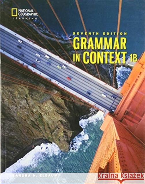 Grammar in Context 1: Split Student Book B Sandra N. Elbaum 9780357140277 Heinle ELT - książka