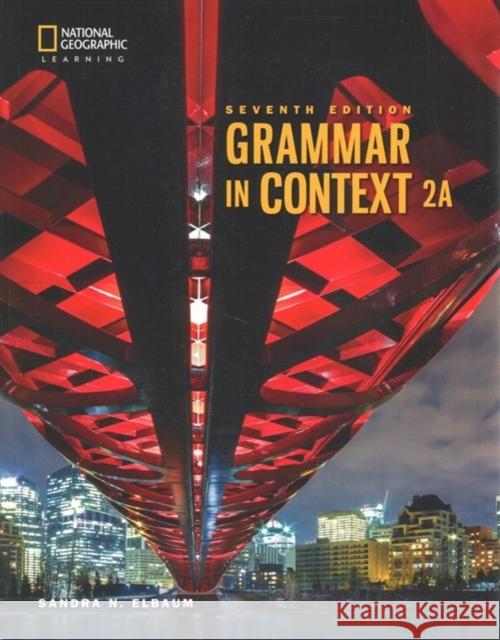 Grammar in Context 2: Split Student Book a Sandra N. Elbaum 9780357140284 Heinle ELT - książka