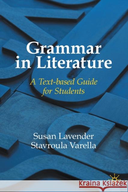 Grammar in Literature: A Text-Based Guide for Students Lavender, Susan 9783030988920 Springer International Publishing - książka