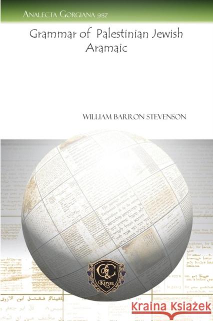 Grammar of Palestinian Jewish Aramaic William Barron Stevenson 9781611439281 Gorgias Press - książka