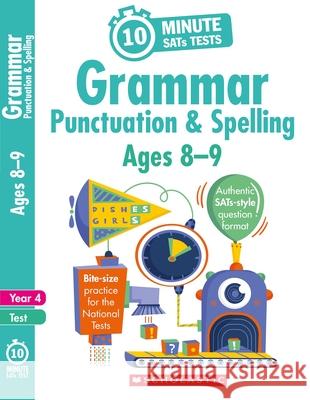 Grammar, Punctuation and Spelling - Ages 8-9 Shelley Welsh 9781407175171 Scholastic - książka