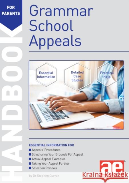 Grammar School Appeals Handbook: 11+, 12+ and 13+ Appeals Dr Stephen C Curran 9781910106044 Accelerated Education Publications Ltd - książka