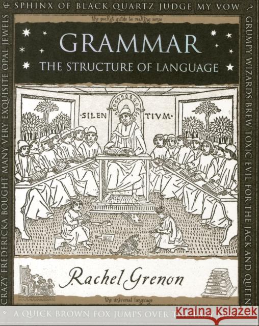 Grammar: The Structure of Language Rachel Grenon 9781904263685 Wooden Books - książka