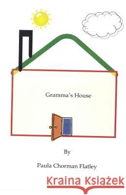 Gramma's House Paula Chorman Flatley 9781517415464 Createspace - książka