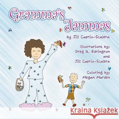 Gramma's 'Jammas Jill Caprio-Scalera Greg Q. Edrington Jill Caprio-Scalera 9781609764647 Strategic Book Publishing - książka