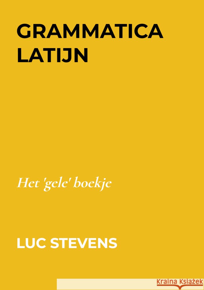 Grammatica Latijn Luc Stevens 9789403617534 Bookmundo - książka