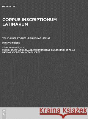 Grammatica quaedam erroresque quadratarii et aliae rationes scribendi notabiliores Arthur Ernest Gordon Arthur Ernest Gordon Ulrike Jansen 9783110121520 Walter de Gruyter - książka