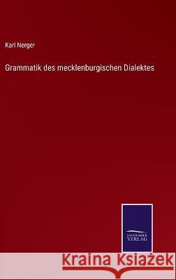 Grammatik des mecklenburgischen Dialektes Karl Nerger 9783375048976 Salzwasser-Verlag - książka