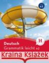 Grammatik leicht A2 : Grammar and Practice / Zweisprachige Ausgabe Brüseke, Rolf 9783190217212 Hueber