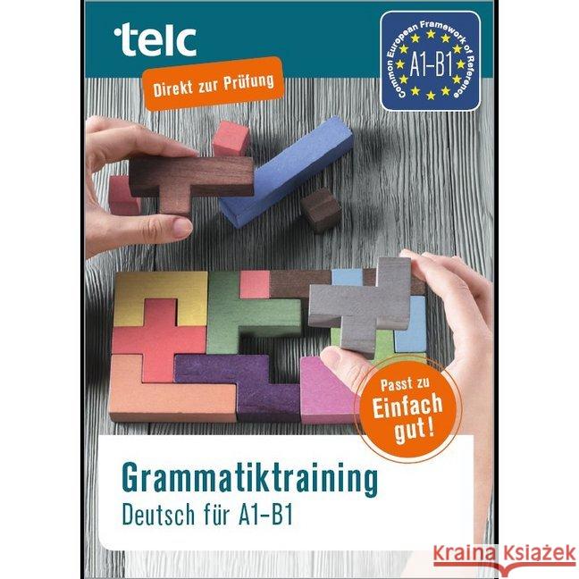 Grammatiktraining Deutsch für A1-B1 : Passt zu Einfach gut!  9783946447191 telc - książka
