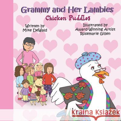 Grammy and Her Lambies: Chicken Puddles Rosemarie Gillen Mike Dewald 9781729822241 Createspace Independent Publishing Platform - książka