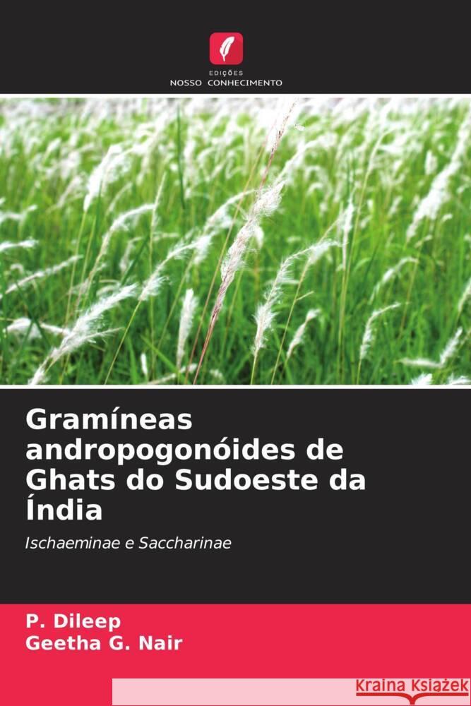 Gramíneas andropogonóides de Ghats do Sudoeste da Índia Dileep, P., Nair, Geetha G. 9786204672328 Edições Nosso Conhecimento - książka