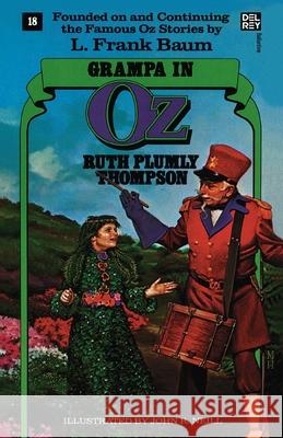 Grampa in Oz: The Wonderful Oz Books, #18 Ruth Plumly Thompson 9780345315878 Del Rey Books - książka