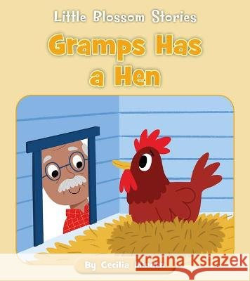 Gramps Has a Hen Cecilia Minden Becky Down 9781534187979 Cherry Blossom Press - książka