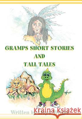 Gramps Short Stories and Tall Tales Lloyd Wright 9780595675616 iUniverse - książka