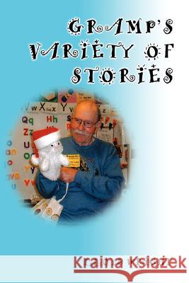 Gramp's Variety of Stories Lloyd Wright 9780595477319 iUniverse - książka