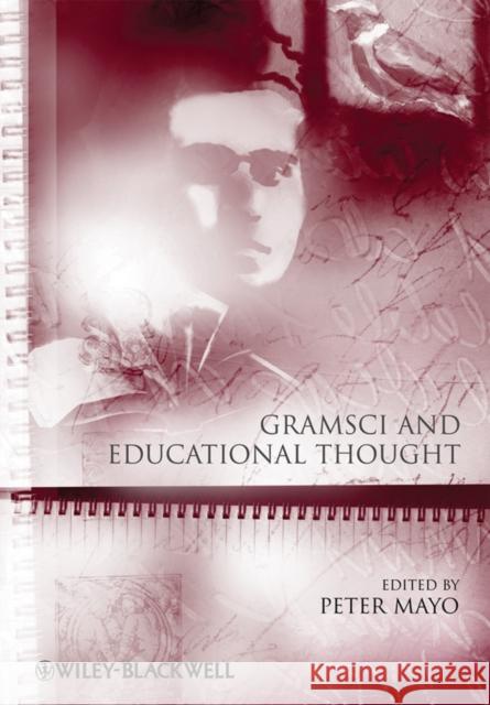 Gramsci and Educational Thought  Peter Mayo, 9781444333947 WILEYBLACKWELL - książka