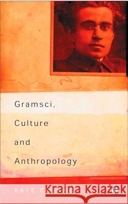 Gramsci, Culture and Anthropology  9780745316772 Pluto Press - książka