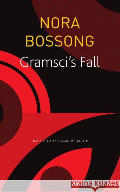 Gramsci's Fall Nora Bossong 9781803091891 Seagull Books London Ltd - książka