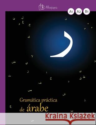 Gramática práctica de árabe Hernández Martínez, Joana 9788493741037 Albujayra - książka