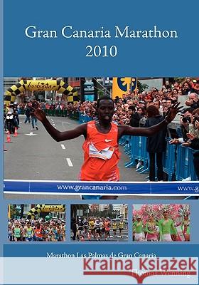 Gran Canaria Marathon 2010 Thomas Wenning 9783839153031 Bod - książka