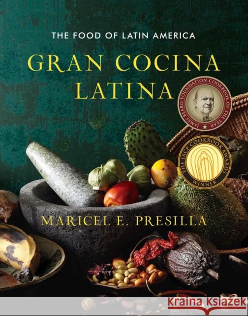 Gran Cocina Latina: The Food of Latin America Maricel E. Presilla 9780393050691 WW Norton & Co - książka