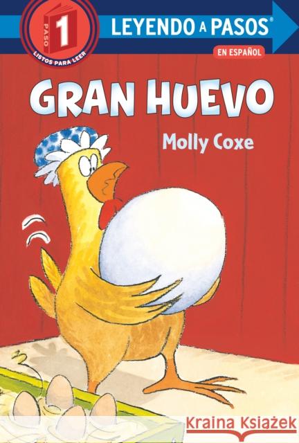 Gran Huevo (Big Egg Spanish Edition) Molly Coxe 9780593428856 Random House Books for Young Readers - książka