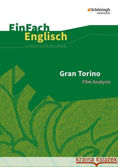 Gran Torino: Filmanalyse : 10.-13. Schuljahr Klein, Ulrike; Kugler-Euerle, Gabriele 9783140412957 Schöningh im Westermann - książka