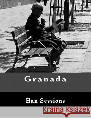 Granada Han Sessions 9781719350976 Createspace Independent Publishing Platform - książka