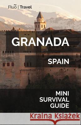 Granada Mini Survival Guide Jan Hayes 9781719137140 Createspace Independent Publishing Platform - książka