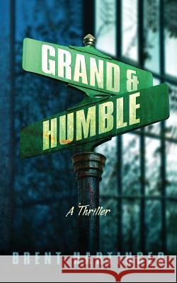 Grand & Humble Brent Hartinger 9780984679492 Bk Books - książka