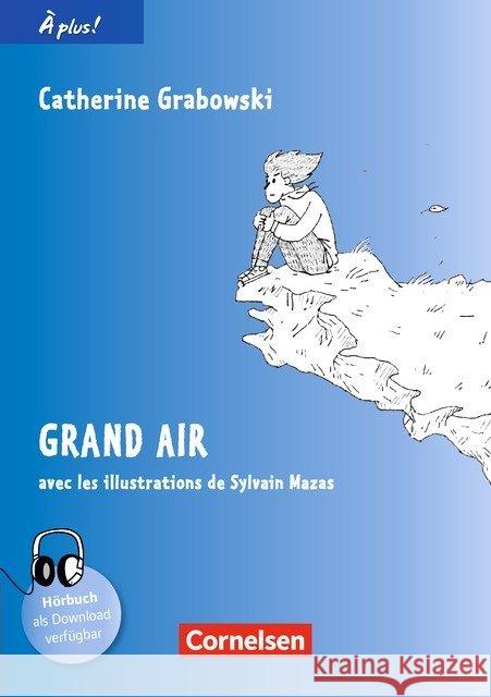 Grand Air : Le journal de Tristan. Hörbuch als Download verfügbar Grabowski, Catherine 9783065207997 Cornelsen - książka