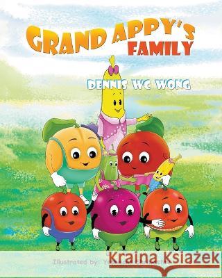 Grand Appy's Family Dennis W C Wong   9781737241195 Dennis Wc Wong - książka