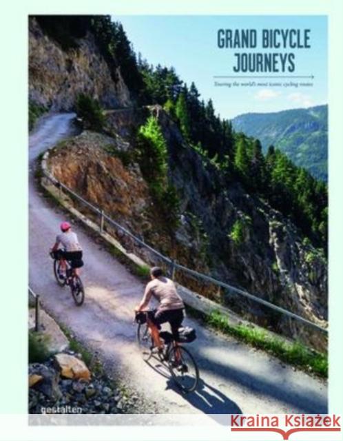 Grand Bikepacking Journeys: Riding Iconic Routes around the World  9783967040661 Die Gestalten Verlag - książka