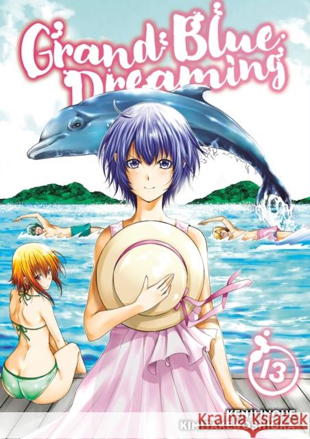 Grand Blue Dreaming 13 Kenji Inoue Kimitake Yoshioka 9781646510443 Kodansha Comics - książka