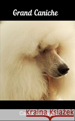 Grand Caniche carnet de voyage Fantaisie Voyage Publishing 9781659505566 Independently Published - książka