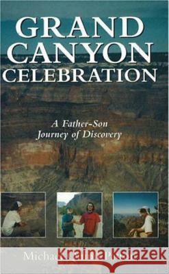 Grand Canyon Celebration: A Fatherson Jo Patton, Michael Quinn 9781573922661 Prometheus Books - książka