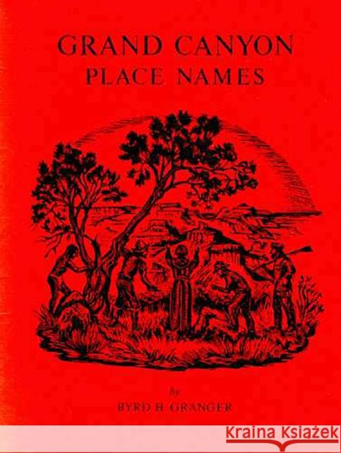 Grand Canyon Place Names  9780816505388 University of Arizona Press - książka