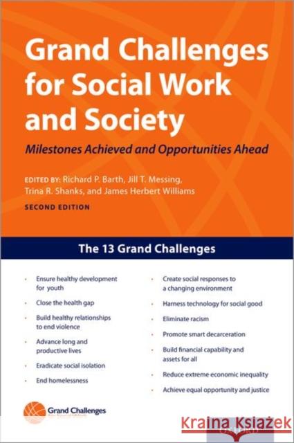 Grand Challenges for Social Work and Society Richard P. Barth Jill Theresa Messing James Herbert Williams 9780197608043 Oxford University Press, USA - książka