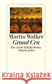 Grand Cru : Der zweite Fall für Bruno, Chef de police. Roman Walker, Martin 9783257240825 Diogenes - książka