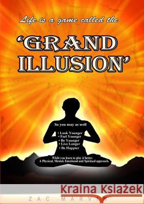 Grand Illusion Zac Marvin 9780473268466 Zac Marvin - książka