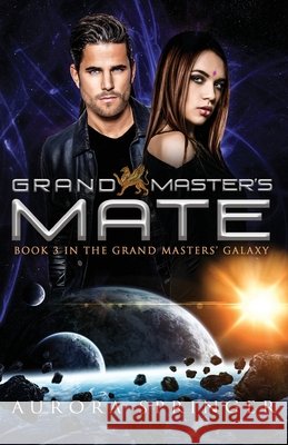 Grand Master's Mate Aurora Springer 9781523825745 Createspace Independent Publishing Platform - książka