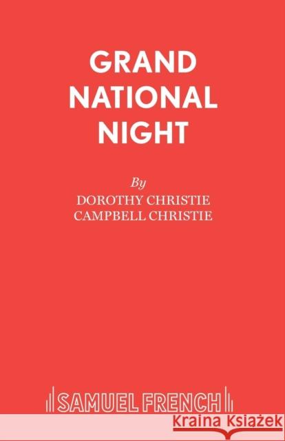 Grand National Night Dorothy Christie Campbell Christie 9780573011641 Samuel French Ltd - książka