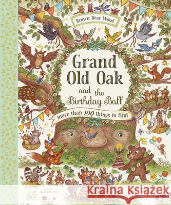 Grand Old Oak and the Birthday Ball Rachel Piercey Freya Hartas 9781419766008 Magic Cat - książka