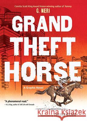 Grand Theft Horse G. Neri Corban Wilkin 9781620148556 Tu Books - książka