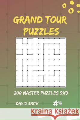 Grand Tour Puzzles - 200 Master Puzzles 9x9 Vol.4 David Smith 9781790845255 Independently Published - książka