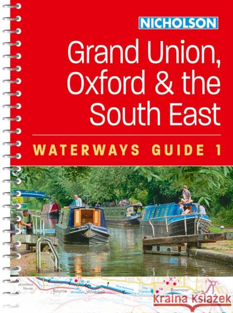 Grand Union, Oxford and the South East (1): For Everyone with an Interest in Britain’s Canals and Rivers Nicholson Waterways Guides 9780008652869 HarperCollins Publishers - książka