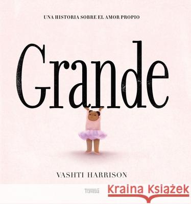 Grande / Big Vashti Harrison 9786075841342 Oceano Travesia - książka