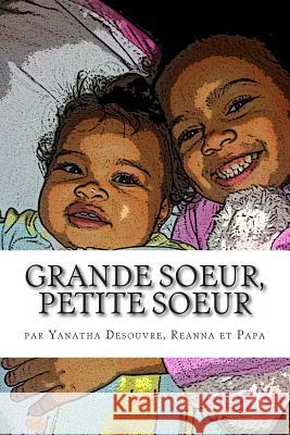 Grande soeur, Petite soeur Desouvre, Yanatha 9781484869031 Createspace - książka